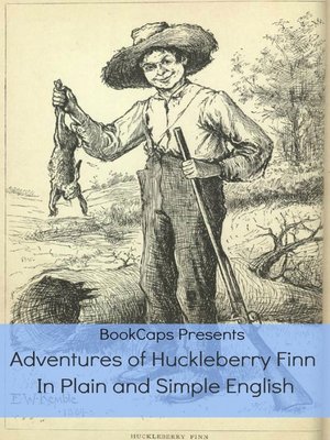cover image of Adventures of Huckleberry Finn In Plain and Simple English (Annotated)